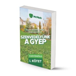 Dénes Krisztián -  Figder Molnár Gábor: Szenvedélyünk a gyep I. - Füvesítés