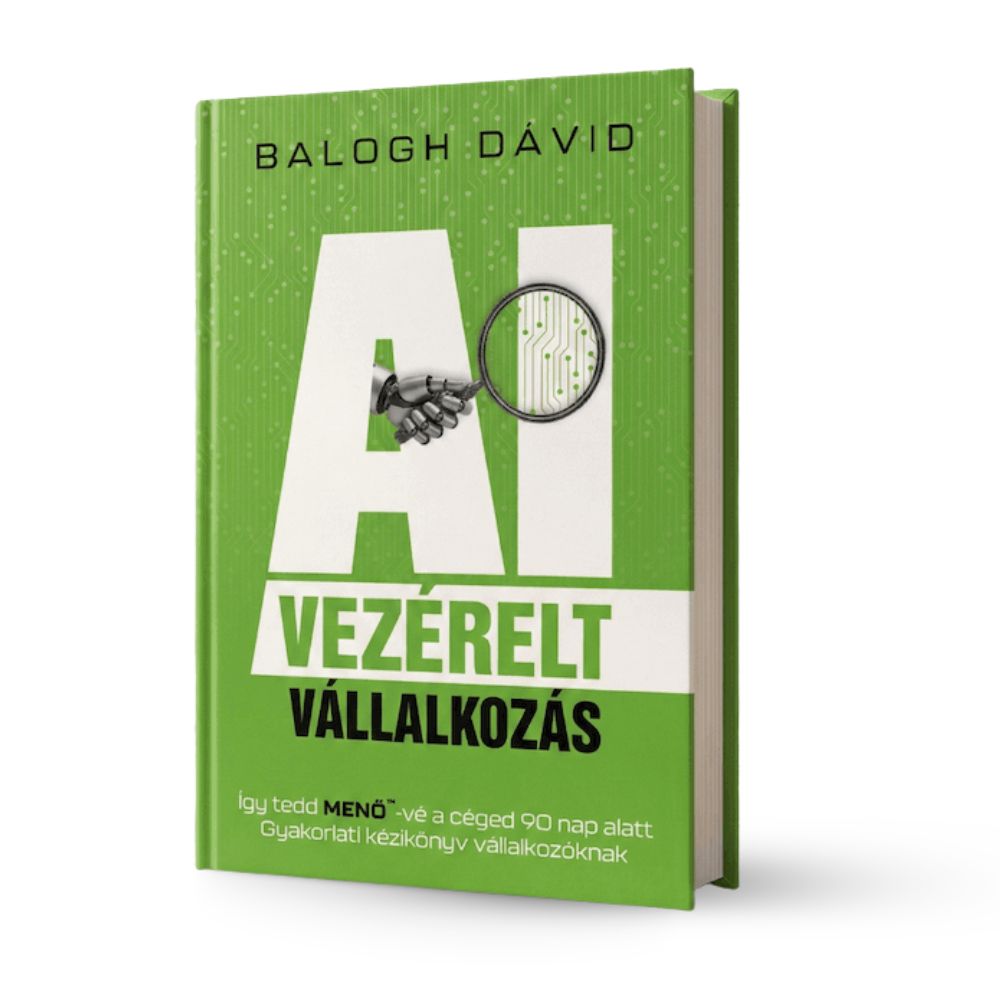 Balogh Dávid: AI vezérelt vállalkozás