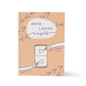 Anya–lánya napló közös élményekhez és mély beszélgetésekhez. Tökéletes ajándék a kapcsolat erősítésére.