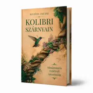 Rivière Zsuzsi: Kolibri szárnyain | ELŐRENDELÉS