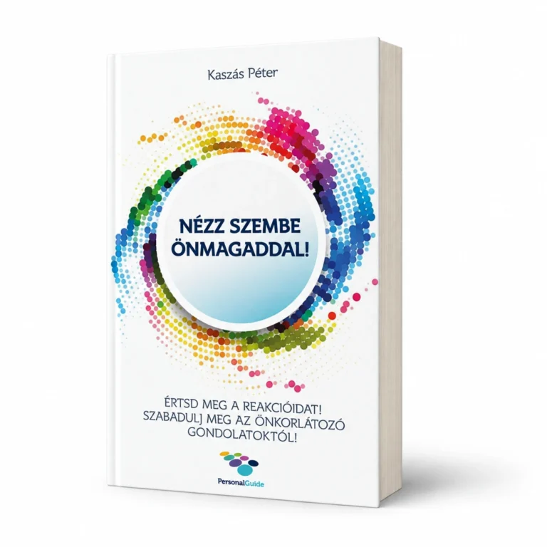 Kaszás Péter: Nézz szembe önmagaddal – könyvborító