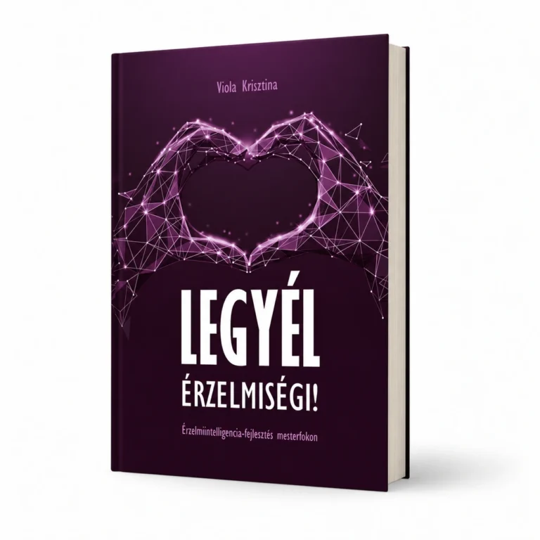 Viola Krisztina: Legyél érzelmiségi! – könyvborító