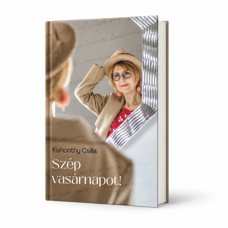 Kishonthy Csilla: Szép vasárnapot! – könyvborító